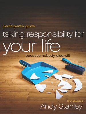 cover image of Taking Responsibility for Your Life Participant's Guide